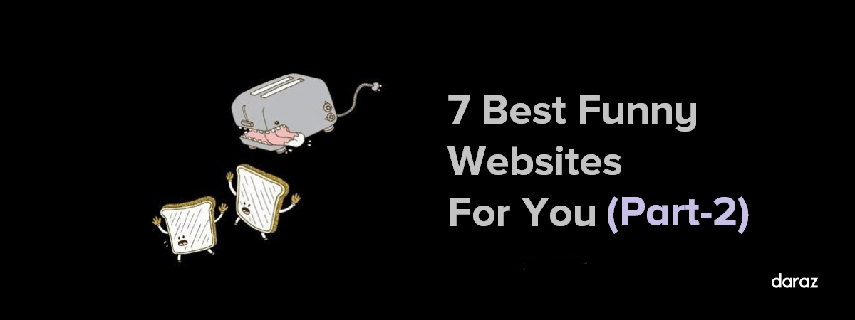 7 best funny websites | Daraz Life