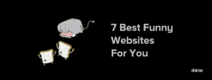 7 Best Funny Websites For You