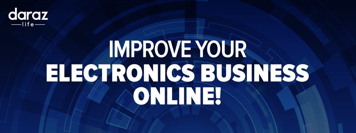 Tips to Boost Online Electronics Business