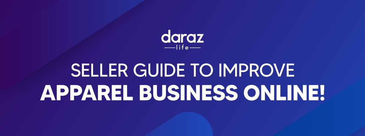 Apparel seller guide-daraz.com.bd
