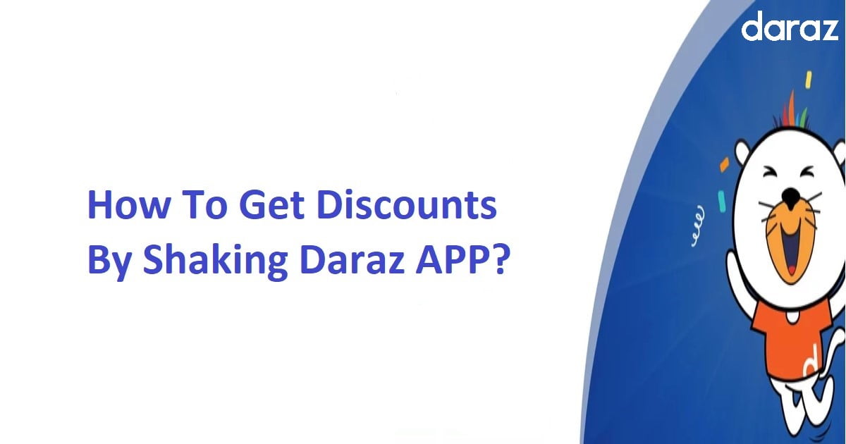 How to Get Discounts by Shaking Your Smartphone? Daraz Life