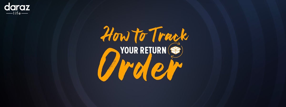 Track Daraz Return Update