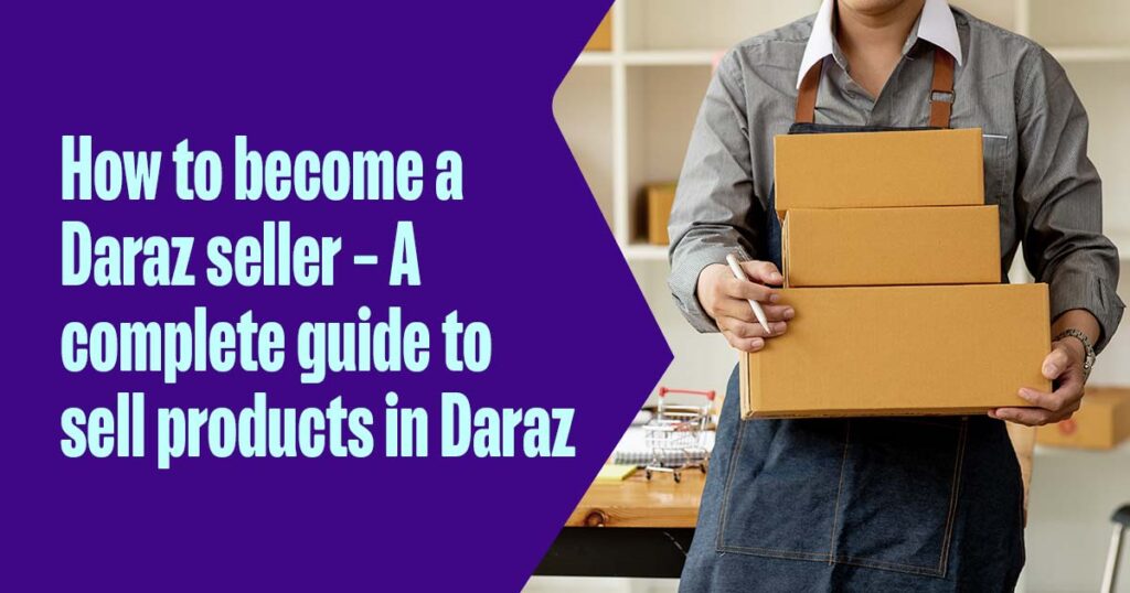Daraz BD Seller Daraz Life