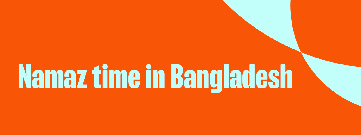 local namaz time of bangladesh