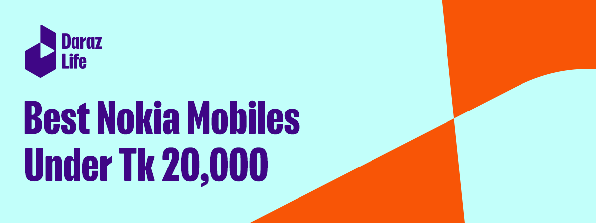 best nokia phones under 20000 in bangladesh