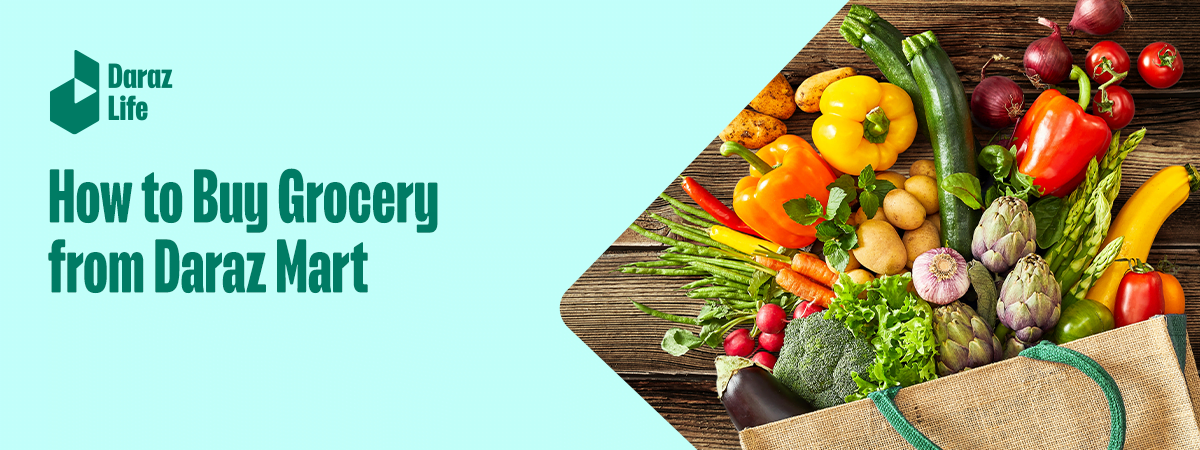 Order groceries from Daraz Mart