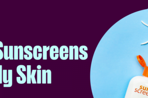 Best sunscreens for oily and sensitive skin in bd