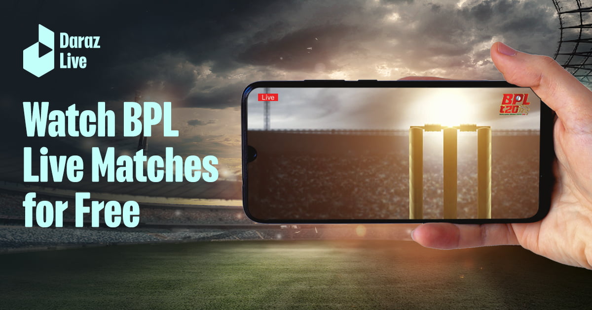 How to Watch Live BPL Matches Online in Bangladesh Daraz Blog
