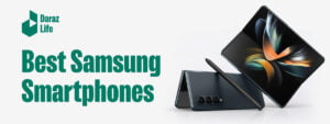 Best samsung mobiles in bangladesh