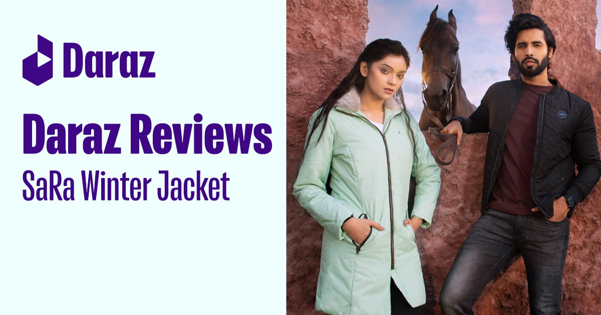 Daraz Reviews Winter Jackets by SaRa Lifestyle Daraz Life