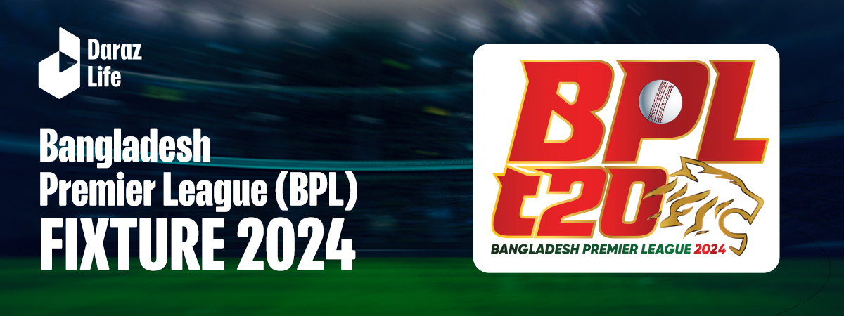 BPL Fixture & Schedule - All Match Date & Time Of BPL 2024